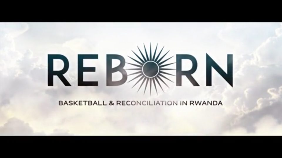 TSN: Reborn: Basketball and Reconciliation in Rwanda
